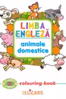Limba engleză. Animale domestice. Colouring book