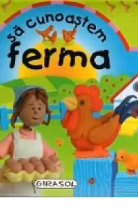 Sa cunoastem ferma
