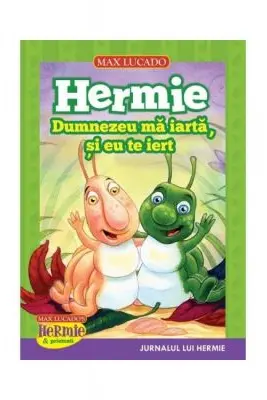 Hermie: Dumnezeu ma iarta si eu te iert