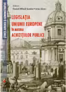 Legislatia Uniunii Europene in materia achizitiilor publice