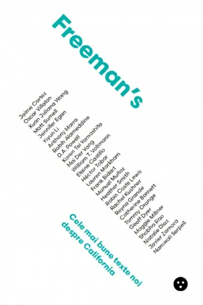 Freeman S. Cele mai bune texte noi despre California