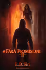 #Fără Promisiuni vol.2