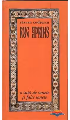 Rug aprins. O suta de sonete si false sonete