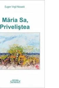 Maria Sa, Privelistea. In pictura lui Mihai Bandac