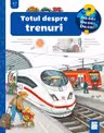 Totul despre trenuri