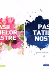 Pasii tatilor nostri Pasii mamelor noastre