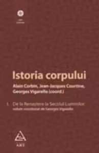 Istoria corpului Vol. I