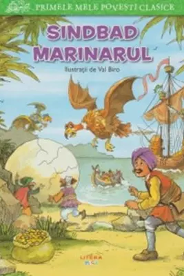 PRIMELE MELE POVESTI CLASICE. SINDBAD MARINARUL