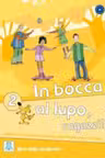 In bocca al lupo, ragazzi! 2. Libro studente (libro + audio online)