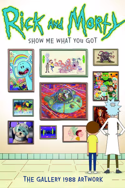 Rick and Morty: Show Me What You Got