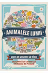 Animalele lumii. Carte de colorat cu harti