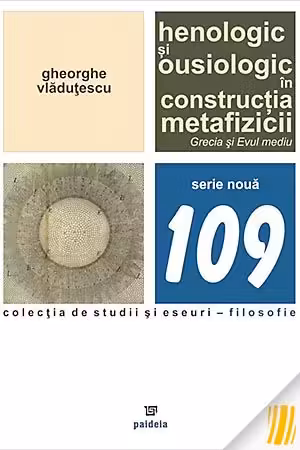 Henologic și ousiologic în construcția metafizicii