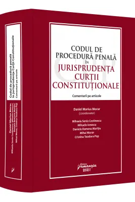 Codul de procedura penala in jurisprudenta Curtii Constitutionale