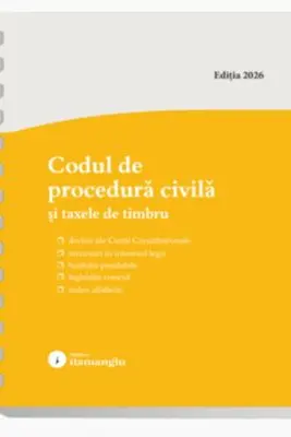 Codul de procedura civila si taxele de timbru. Actualizat la 15 mai 2026 - spiralat