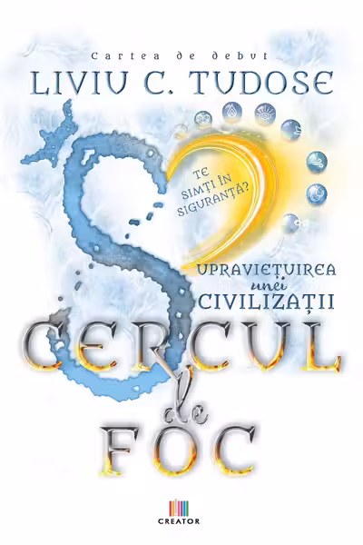 Supraviețuirea unei civilizații. Cercul de foc