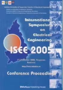 International Symposium on Electrical Engineering ISEE 2005. Conference Proceedings