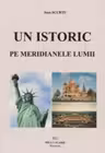 Un istoric pe meridianele lumii