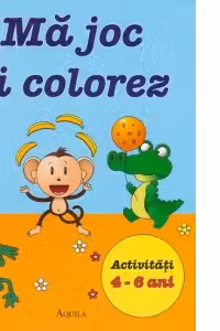Ma joc si colorez. Activitati 4-6 ani