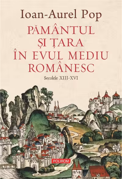 Pamantul si Tara in Evul Mediu romanesc (secolele XIII-XVI)