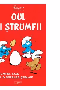 Oul si strumfii. strumful fals si al o sutalea strumf