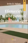 Efemeride si alte povesti de psihoterapie