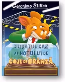 Ciudatul caz al hotului de coji de brinza (vol.9 seria Geronimo Stilton)