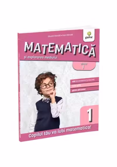 Matematica si explorarea mediului clasa I (editia a 3-a)