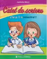 Caiet de scriere - Clasa 1 Sem.1