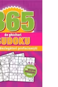 365 de ghicitori sudoku pentru dezlegatori profesionisti (mov)