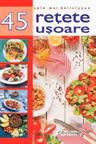 Cele mai delicioase 45 retete usoare