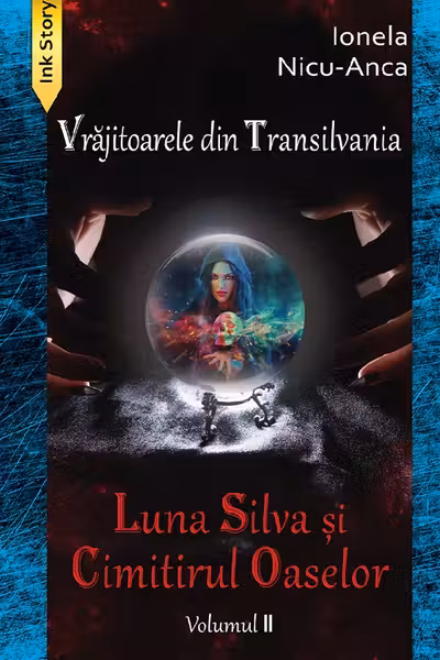 Luna Silva si Cimitirul Oaselor