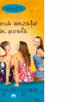 O noua senzatie in scoala. Ashleys, volumul 1