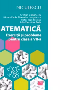 Matematica. Exercitii si probleme pentru clasa a VII-a