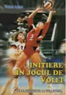 Initiere in jocul de volei - de la Minonette la Volleyball