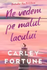 Ne vedem pe malul lacului