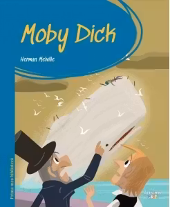 PRIMA MEA BIBLIOTECA. MOBY DICK.