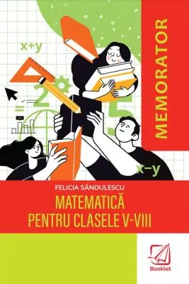 Memorator de matematica pentru clasele 5-8
