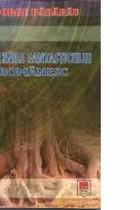Radacinile Fantasticului Romanesc