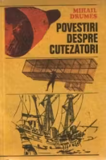 Povestiri despre cutezatori