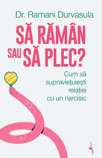 Să rămân sau să plec? Cum să supraviețuiești relației cu un narcisic