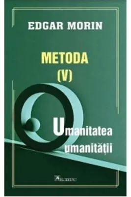 Metoda 5. Umanitatea umanitatii