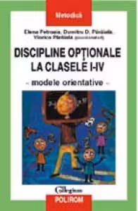 Discipline optionale la clasele I-IV. Modele orientative
