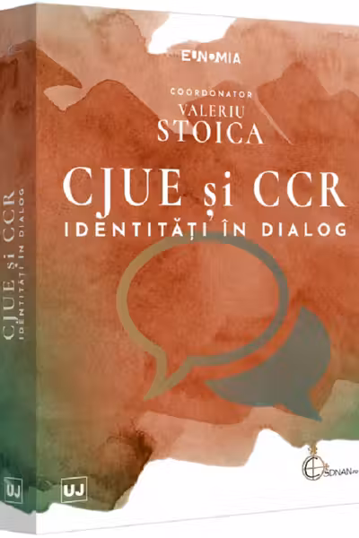 CJUE și CCR. Identități în dialog