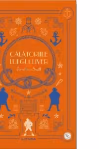 Biblioteca pentru copii. CALATORIILE LUI GULLIVER.