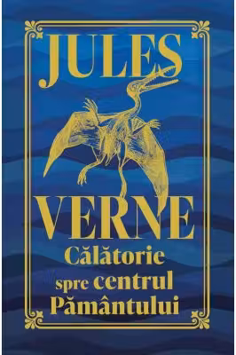 O calatorie spre centrul Pamantului. Editie de colectie