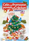 Cele mai frumoase povesti de Craciun Volumul I (Color)