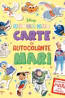 DISNEY. PRIMA MEA CARTE CU AUTOCOLANTE MARI