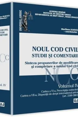 Noul Cod civil. Studii si comentarii. Volumul 4