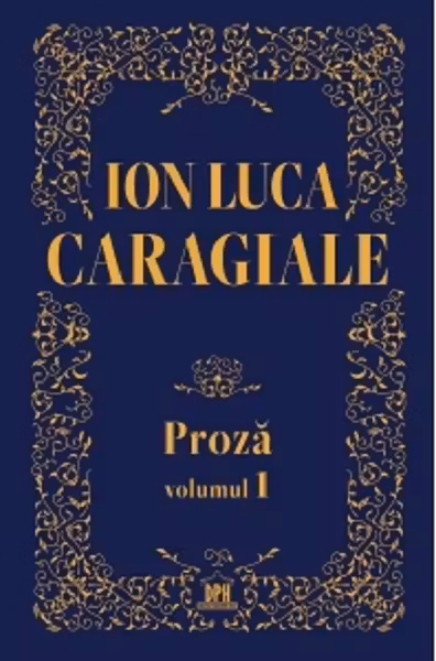 Proza. Volumul I