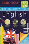 Engleza distractiv? 12-13 ani. Larousse. Meteor Press.